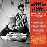 Gillespie Dizzy And Lalo Schifrin - Studio And Live Collaborations 1960 ryhmässä CD @ Bengans Skivbutik AB (4096353)