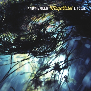 Andy Emler Mega Octet - E Total ryhmässä CD @ Bengans Skivbutik AB (4097558)