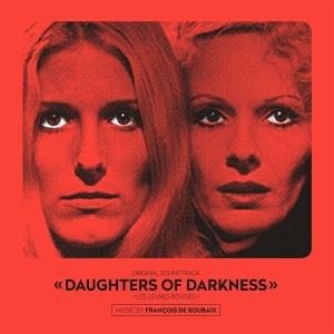 Francois De Roubaix - Daughters Of Darkness ryhmässä VINYYLI @ Bengans Skivbutik AB (4097910)