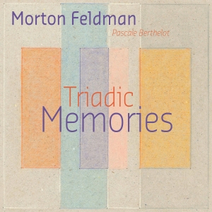 Feldman Morton - Triadic Memories ryhmässä CD @ Bengans Skivbutik AB (4098160)