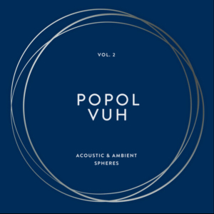 Popol Vuh - Vol. 2  - Acoustic & Ambient S ryhmässä ME SUOSITTELEMME / Musiikkiboksit @ Bengans Skivbutik AB (4099772)