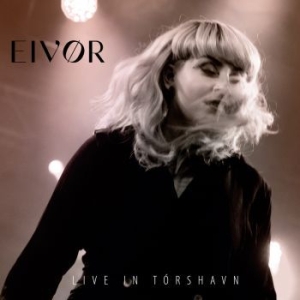 Eivør - Live In Tórshavn ryhmässä CD @ Bengans Skivbutik AB (4100164)