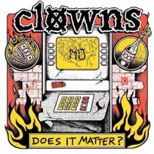 Clowns - Does It Matter ryhmässä VINYYLI @ Bengans Skivbutik AB (4101508)