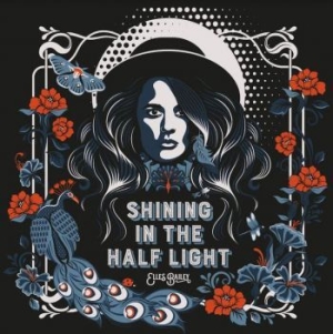 Bailey Elles - Shining The Half Light ryhmässä CD @ Bengans Skivbutik AB (4101808)