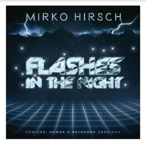 Hirsch Mirko - Flashes In The Night - Ermixes Demo ryhmässä CD @ Bengans Skivbutik AB (4101824)