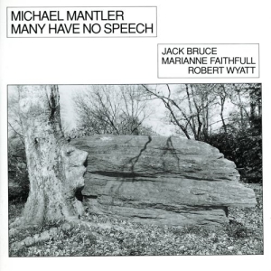 Mantler Michael - Many Have No Speech (2021 Reprint + ryhmässä CD @ Bengans Skivbutik AB (4101865)