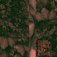 Basia Bulat - The Garden ryhmässä VINYYLI @ Bengans Skivbutik AB (4102016)