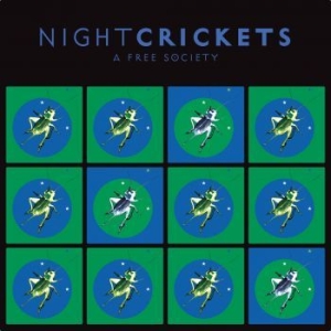 Night Crickets - A Free Society ryhmässä CD @ Bengans Skivbutik AB (4105902)