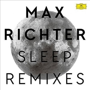 Max Richter - Sleep Remixes ryhmässä VINYYLI @ Bengans Skivbutik AB (4108481)