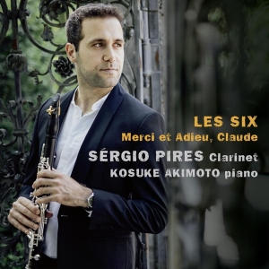 Sergio Pires - Les Six, Merci Et Adieu Claude ryhmässä CD @ Bengans Skivbutik AB (4109236)