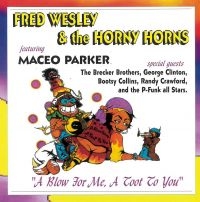 Wesley Fred & The Horny Horns / Mac - A Blow For Me, A Toot To You ryhmässä CD @ Bengans Skivbutik AB (4110290)