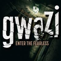 Gwazi - Enter The Fearless ryhmässä CD @ Bengans Skivbutik AB (4110513)