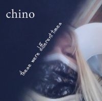 Chino - These Were Different Times ryhmässä CD @ Bengans Skivbutik AB (4110545)