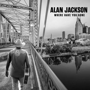 Alan Jackson - Where Have You Gone ryhmässä CD @ Bengans Skivbutik AB (4111140)