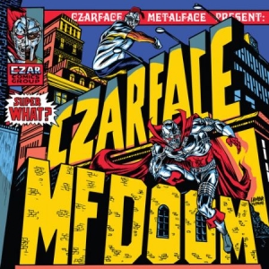 Czarface & Mf Doom - Super What ryhmässä Minishops / Madvillain @ Bengans Skivbutik AB (4111410)