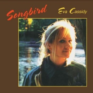 Eva Cassidy - Songbird ryhmässä VINYYLI @ Bengans Skivbutik AB (4112122)