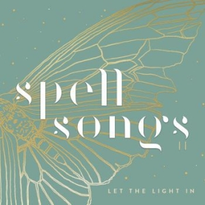 Spell Songs - Spell Songs Ii - Let The Light In ryhmässä CD @ Bengans Skivbutik AB (4112168)