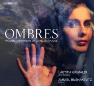 Melanie Bonis Cecile Chaminade Ma - Ombres: Women Composers Of La Belle ryhmässä Musiikki / SACD / Klassiskt @ Bengans Skivbutik AB (4112871)