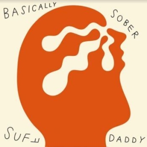 Suff Daddy - Basically Sober ryhmässä VINYYLI @ Bengans Skivbutik AB (4113240)