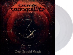 Dark Tranquillity - Enter Suicidal Angels - Ep  (Re-Issue 2021) ryhmässä Minishops / Dark Tranquillity @ Bengans Skivbutik AB (4113419)