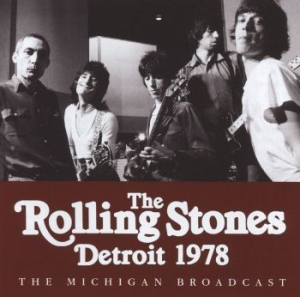 Rolling Stones The - Detroit (Live Broadcast 1978) ryhmässä CD @ Bengans Skivbutik AB (4114958)