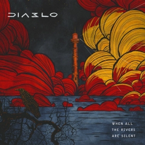 Diablo - When All The Rivers Are Silent ryhmässä CD @ Bengans Skivbutik AB (4115191)