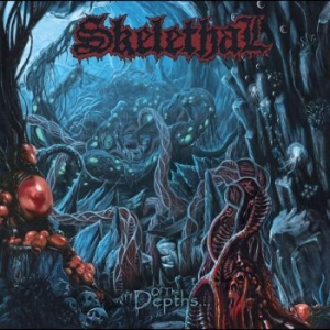 Skelethal - Of The Depths (Vinyl Lp) ryhmässä VINYYLI @ Bengans Skivbutik AB (4115230)