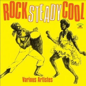 Various Artists - Rock Steady Cool ryhmässä VINYYLI @ Bengans Skivbutik AB (4115505)