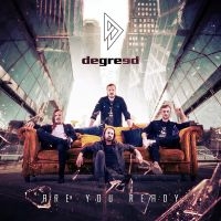 Degreed - Are You Ready ryhmässä CD @ Bengans Skivbutik AB (4115544)