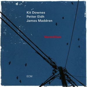 Downes Kit Petter Eldh James Mad - Vermillion (Lp) ryhmässä VINYYLI @ Bengans Skivbutik AB (4115571)