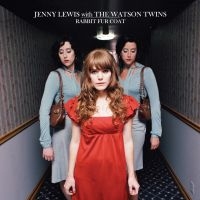 Lewis Jenny & The Watson Twins - Rabbit Fur Coat ryhmässä VINYYLI @ Bengans Skivbutik AB (4116130)