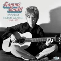 Smith Sammi - Looks Like Stormy Weather 1969-1975 ryhmässä CD @ Bengans Skivbutik AB (4116922)