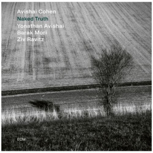 Avishai Cohen Quartet: Avishai Cohe - Naked Truth ryhmässä CD @ Bengans Skivbutik AB (4117015)