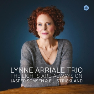 Lynne Arriale - The Lights Are Always On ryhmässä CD @ Bengans Skivbutik AB (4117706)