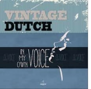 Vintage Dutch - In My Own Voice ryhmässä CD @ Bengans Skivbutik AB (4117763)