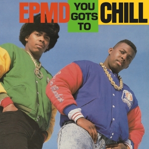 Epmd - You Gots To Chill ryhmässä VINYYLI @ Bengans Skivbutik AB (4117806)