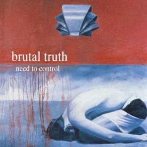 Brutal Truth - Need To Control (Digipack) ryhmässä CD @ Bengans Skivbutik AB (4117839)