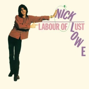 Lowe Nick - Labour Of Lust ryhmässä Minishops / Nick Lowe @ Bengans Skivbutik AB (4117904)