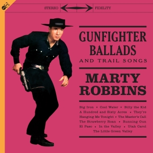 Marty Robbins - Gunfighter Ballads ryhmässä VINYYLI @ Bengans Skivbutik AB (4118058)