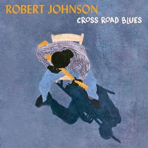 Johnson Robert - Cross Road Blues ryhmässä VINYYLI @ Bengans Skivbutik AB (4118059)