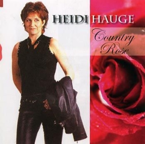 Hauge Heidi - Country Rose ryhmässä CD @ Bengans Skivbutik AB (4118307)