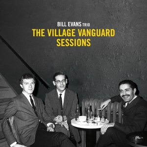 Bill Evans Trio - Village Vanguard Sessions ryhmässä CD @ Bengans Skivbutik AB (4118401)