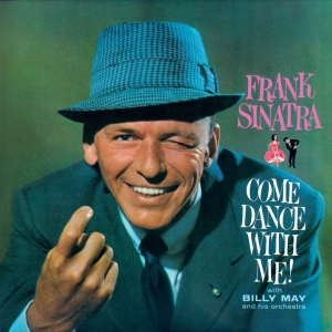 Sinatra Frank - Come Dance With Me!/Come Fly With Me ryhmässä CD @ Bengans Skivbutik AB (4118413)