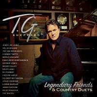 Sheppard T.G. - Legendary Friends & Country Duets ryhmässä CD @ Bengans Skivbutik AB (4118674)