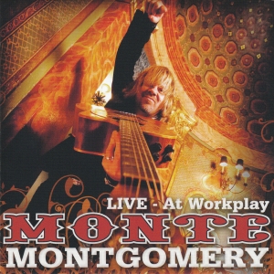 Montgomery Monte - At Workplay - Live ryhmässä ME SUOSITTELEMME / Joululahjavinkki: CD @ Bengans Skivbutik AB (4119149)