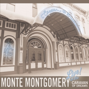 Montgomery Monte - Live At The Caravan Of Dreams ryhmässä ME SUOSITTELEMME / Joululahjavinkki: CD @ Bengans Skivbutik AB (4119157)