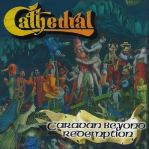 Cathedral - Caravan Beyond Redemption (Digipack ryhmässä MK Test 3 @ Bengans Skivbutik AB (4119195)