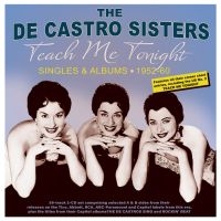 De Castro Sisters - Teach Me Tonight - Singles & Albums ryhmässä CD @ Bengans Skivbutik AB (4119307)