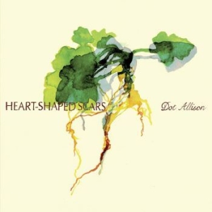 Dot Allison - Heart-Shaped Scars ryhmässä CD @ Bengans Skivbutik AB (4119315)