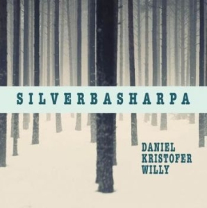 Daniel Kristofer And Willy - Silverbasharpor ryhmässä CD @ Bengans Skivbutik AB (4119321)